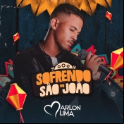 MARLON LIMA - SOFRENDO NO SÃO JOÃO - 2025
